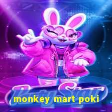 monkey mart poki